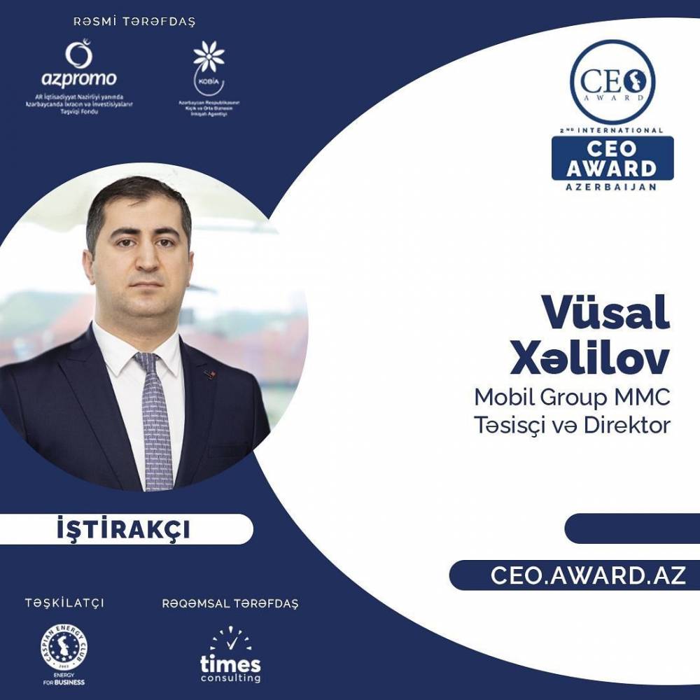 "Mobil Group"un Təsisçi və Direktoru Vüsal Xəlilov "CEO Award Azerbaijan" müsabiqəsinə qoşuldu.